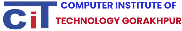 CiT – Computer Institute of Technology, Gorakhpur
